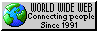 WWW Connecting People Since 1991