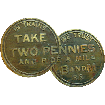 In Trains We Trust, Take Two Pennies and Ride a Mile, B. & M. Railroad