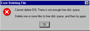 Error deleting file. There is not enough free disk space. Delete one or more files to free disck space then try again.