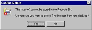 the internet cannot be stored in the recycle bin. are you sure you want to delete the internet from your computer?
