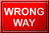 wrong way sign